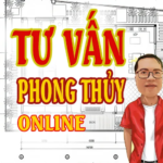 Tư vấn phong thủy online (từ xa, không đến đo) vận 9