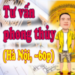 Tư vấn phong thủy (Hà Nội, tối đa 60p)